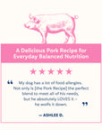 My Perfect Pet Sweetheart's Glycemic Friendly Pork