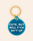 Freshwater Curated Goods™ - Cute But Will F*ck Sh*t Up Pet Tag