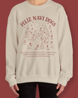 Good Thomas - Feliz Navi Dogs Holiday Village Sweatshirt