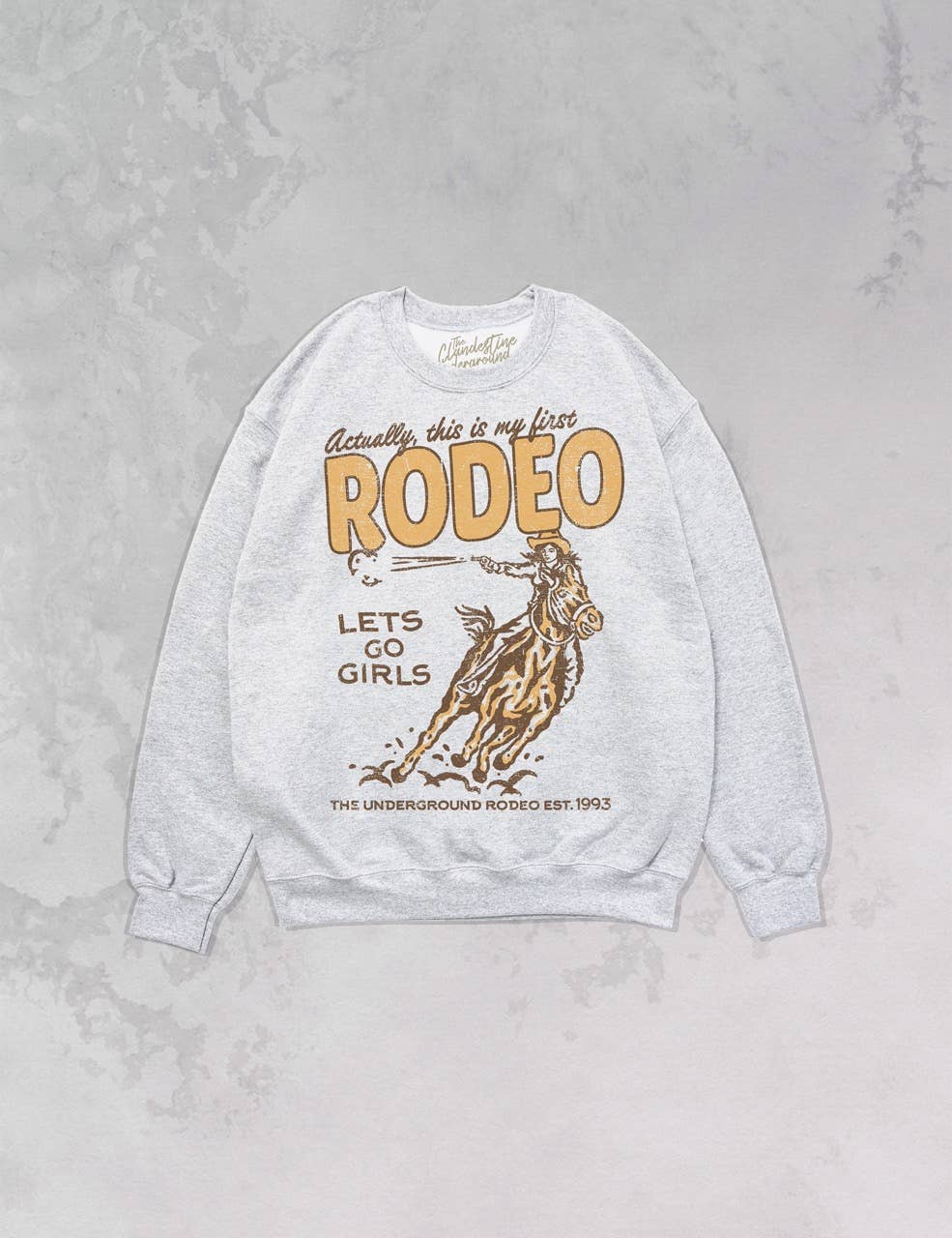 The Clandestine Underground - This Is My First Rodeo, Western Oversized 90&#39;s Sweatshirt: XS/S