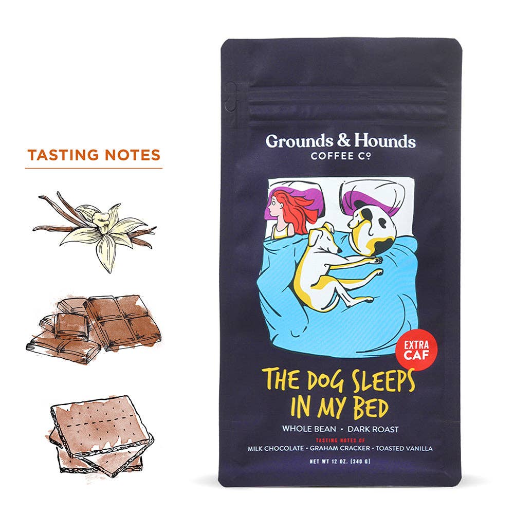 Grounds &amp; Hounds Coffee Co. - The Dog Sleeps in My Bed Xtra Caf Coffee: Whole Bean