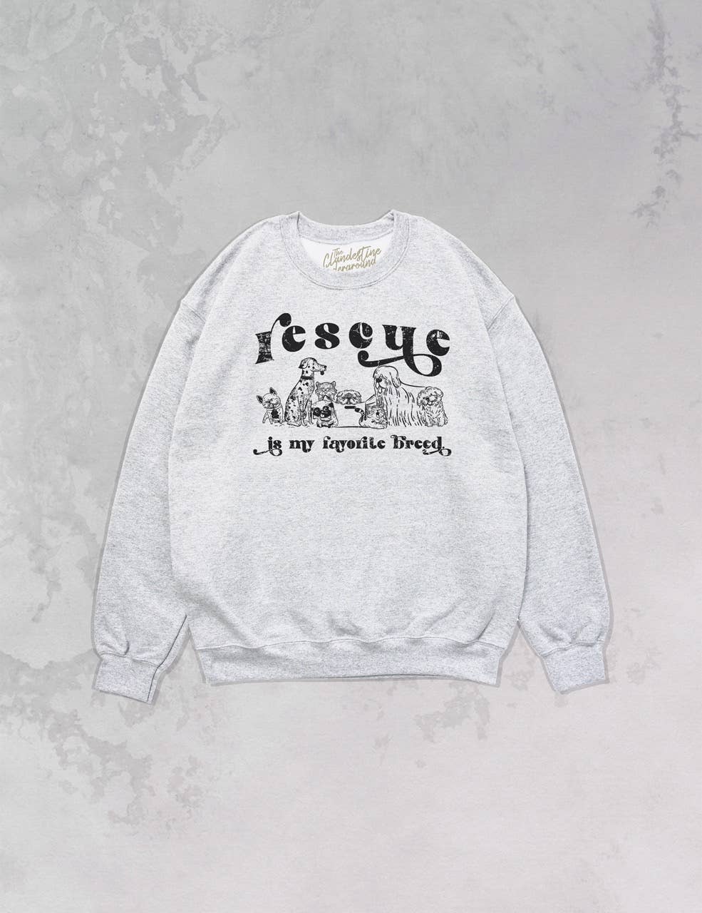 The Clandestine Underground - Rescue is My Favorite Breed, Animal Rescue Oversized Crew: 2XL/3XL