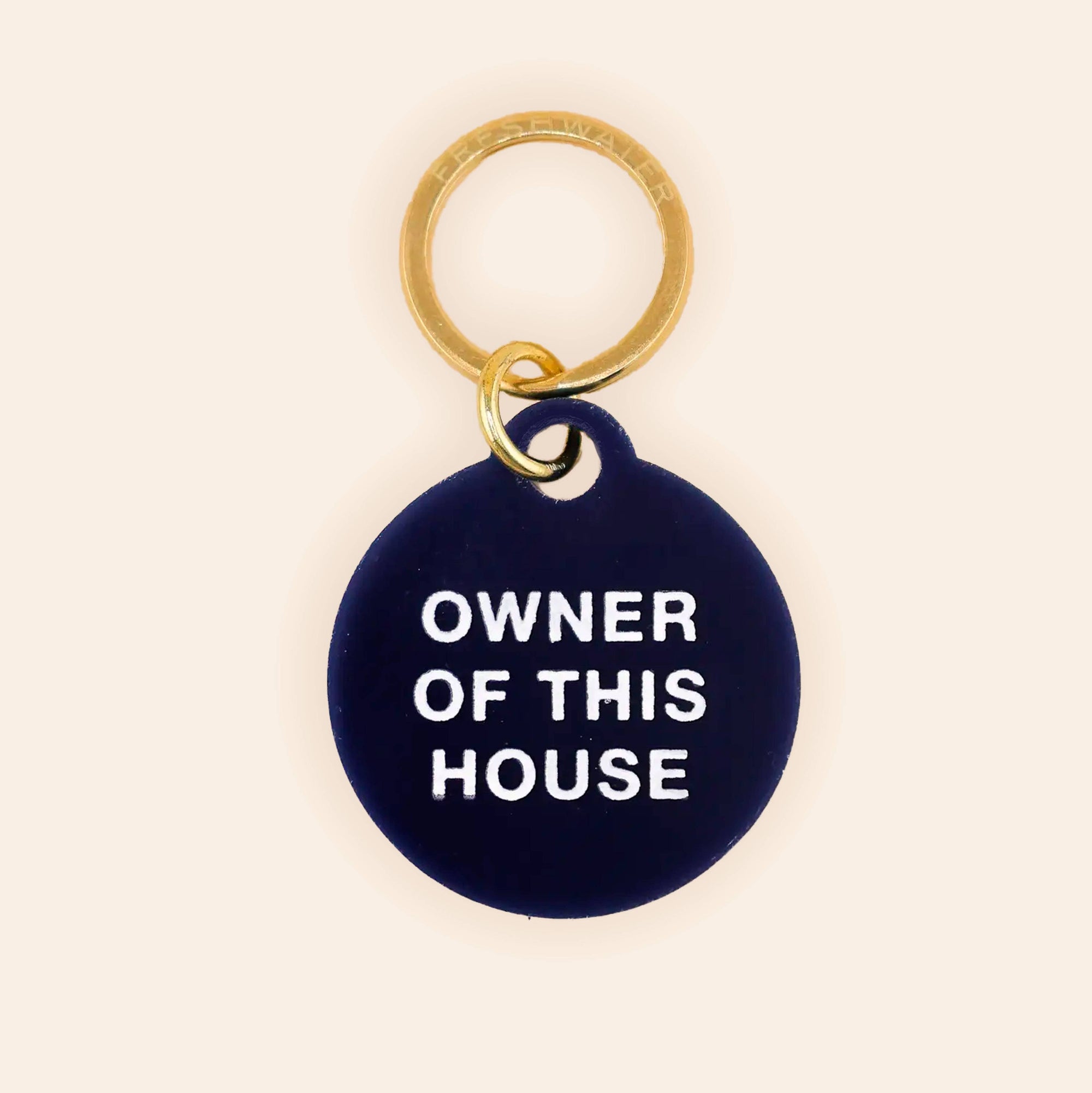 Freshwater Curated Goods™ - Owner Of This House Pet Tag