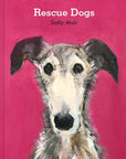 Rescue Dogs: Sally Muir